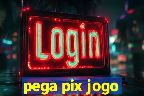 pega pix jogo